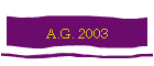 A.G. 2003